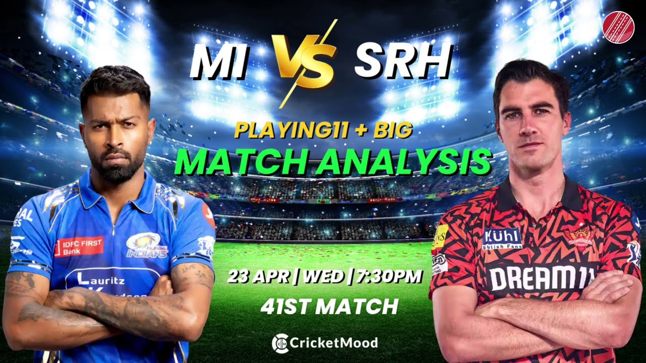 MI vs SRH –41TH Match Preview | IPL 2025 | Playing 11 + Winner Prediction | Rajiv Gandhi Stadium