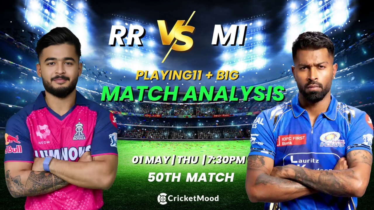 RR vs MI –50TH Match Preview | IPL 2025 | Playing 11 + Winner Prediction | Sawai Mansingh Stadium